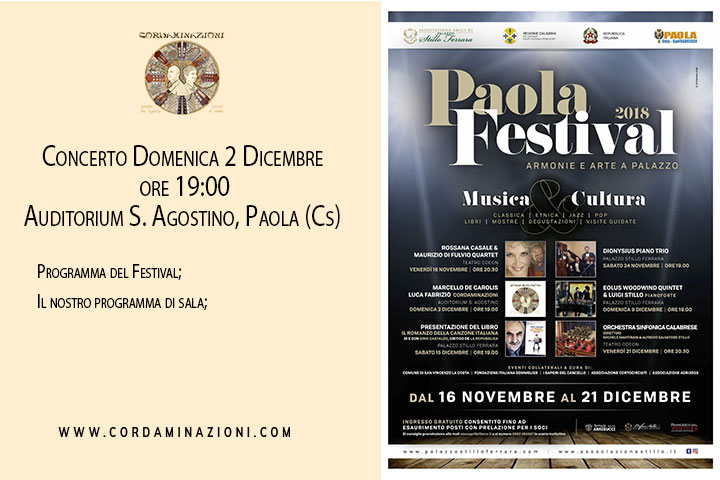 Concerto a Paola, provincia di cosenza, calabria, del duo musicale cordaminazioni specializzato in chitarra classica, chitarra battente, mandolino, mandola, cuatro, charango e cavaquinho. Il duo è composto da Luca Fabrizio e Marcello De Carolis.