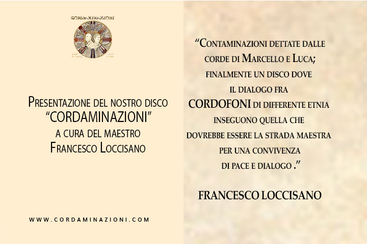 Francesco Loccisano presenta il disco Cordaminazioni del duo di Luca Fabrizio e Marcello De Carolis