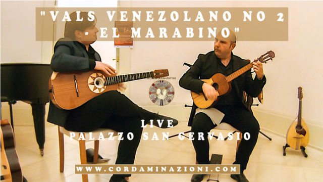 Antonio Lauro "Vals Venezolano no 2 - El Marabino" Eseguito dal duo cordaminazioni con Luca Fabrizio al Cuatro e Marcello De Carolis alla chitarra battente