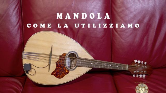 La mandola strumento musicale origini e come la utilizziamo nel duo cordaminazioni