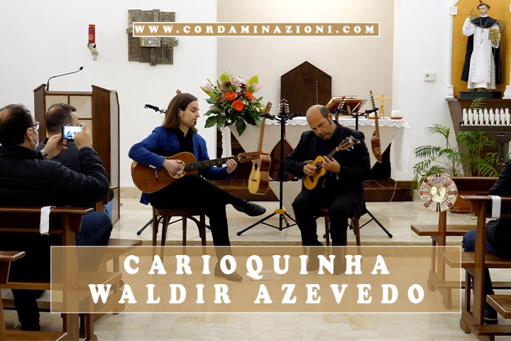 Carioquinha Waldir Azevedo concerto Cavaquinho e chitarra battente